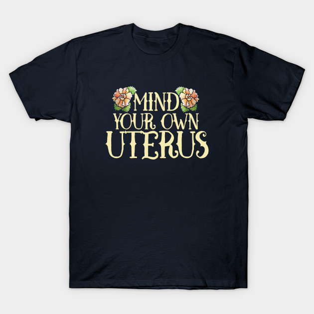 Mind your own Uterus